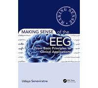 Making Sense of the EEG: From Basic Principles to Clinical Applications – Taylor & Francis Group