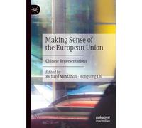 Making Sense of the European Union: Chinese Representations