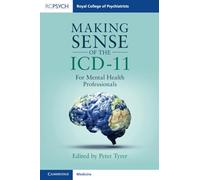 Making Sense of the ICD-11 : For Mental Health Professionals