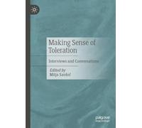 Making Sense of Toleration: Interviews and Conversations