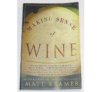 Making Sense of Wine: Revised and Updated Edition of the Wine Classic