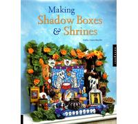 Making Shadow Boxes and Shrines