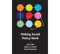 Making Social Policy Work (CASE Studies on Poverty, Place & Policy)