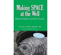 Making Space at the Well: Mental Health and the Church