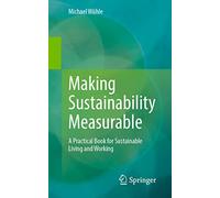 Making Sustainability Measurable: A Practical Book for Sustainable Living and Working