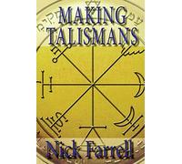 Making Talismans: Creating Living Magical Tools for Change & Transformation
