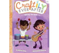 Making the Band: Volume 2 (Craftily Ever After)