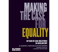 Making the Case for Equality: 50 Years of Legal Milestones in LGBTQ History