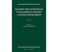 Making the Charter of Fundamental Rights a Living Instrument