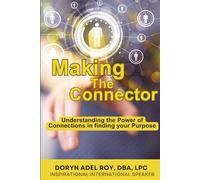 Making the Connector: Understanding the Power of Connections in finding your Purpose