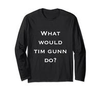 Making the Cut "What Would Tim Gunn Do" - White Text Long Sleeve T-Shirt