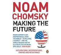 Making the Future: Occupations, Interventions, Empire and Resistance