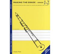 Making the Grade: Clarinet, Grade 1-2: Grade One and Two