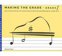 Making the Grade - Grade 1 | Easy Piano Songbook Beginner Piano Sheet Music for Young Students Learning to Play Popular Songs for Practice Lessons Home Study Recitals Confidence Building Music Book