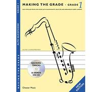 Making The Grade: Grade One - Revised Edition (Alto Saxophone) Asax Bo