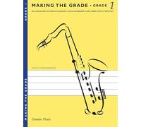 Making The Grade: Grade One (Saxophone)