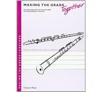 Making the Grade Together, Easy Popular Mixed Duets for Flute and Clarinet