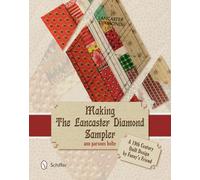 Making the Lancaster Diamond Sampler: A 19th Century Quilt Design by Fanny's Friend