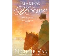 Making the Marquess: 4 (Brotherhood of the Black Tartan)