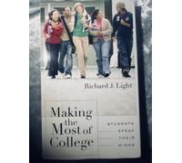 Making the Most of College: Students Speak Their Minds