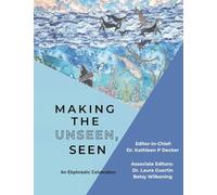 Making the Unseen, Seen