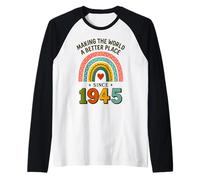 Making The World A Better Place Since 1945 Raglan Baseball Tee