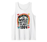 Making The World a Better Place Since 1984, 1984 Birthday Tank Top
