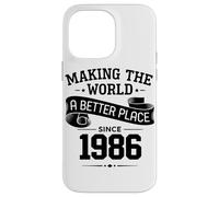 Making The World A Better Place Since 1986 40th Birthday Case for iPhone 14 Pro Max