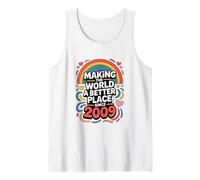 Making The World a Better Place Since 2009, 2009 Birthday Tank Top