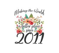 Making the world a better place since 2011: Birthday Notebook Journal, Birthday Notepad, Medium Ruled, 100 Pages, 6"x9"