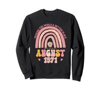 Making The World A Better Place Since August 1971 Birthday Sweatshirt
