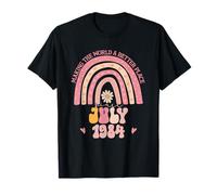 Making The World A Better Place Since July 1984 Birthday T-Shirt