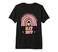Making The World A Better Place Since May 1977 Birthday Premium T-Shirt
