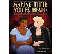 Making Their Voices Heard: The Inspiring Friendship of Ella Fitzgerald and Marilyn Monroe