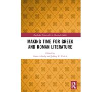 Making Time for Greek and Roman Literature