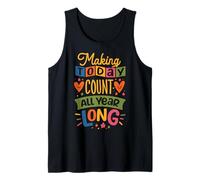 Making Today Count - All Year Long Tank Top