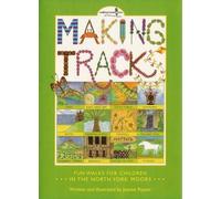 Making Tracks in the North York Moors: Fun Walks for Children in the North York Moors