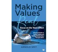 Making Values Real: Focus on the Yeast Effect