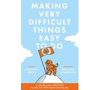 Making Very Difficult Things Easy To Do