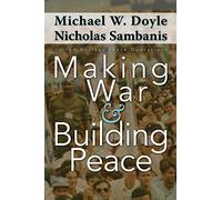 Making War and Building Peace - United Nations Peace Operations