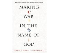 Making War In The Name Of God
