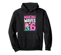 Making Waves At 6 Mermaid Birthday Girl Pullover Hoodie