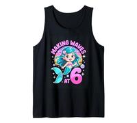 Making Waves At 6 Mermaid Sixth Birthday Girl Tank Top