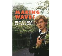 Making Waves, Revised and Expanded: New Cinemas of the 1960s by Geoffrey Nowell-Smith (2013-06-20)