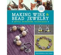 Making Wire & Bead Jewelry : Artful Wirework Techniques
