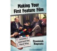 Making Your First Feature Film