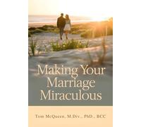 MAKING YOUR MARRIAGE MIRACULOUS
