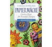 Making Your Own Papier Mache (Making your own series)