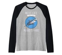 Mako Sharks Next Life i Want to be a Mako Shark Raglan Baseball Tee