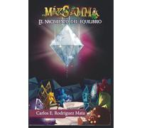 Máksamma: El nacimiento del equilibrio